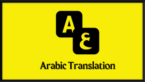 Arabic translation company in Dubai | Arabic translation services Dubai